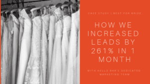 How Hello Bar Increased Best For Bride’s Lead Gen By 261% In One Month